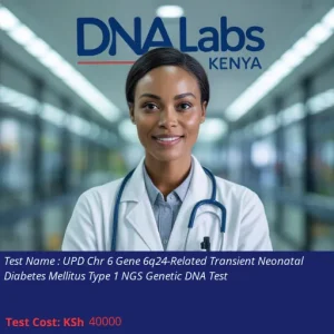 UPD Chr 6 Gene 6q24-Related Transient Neonatal Diabetes Mellitus Type 1 NGS Genetic DNA Test