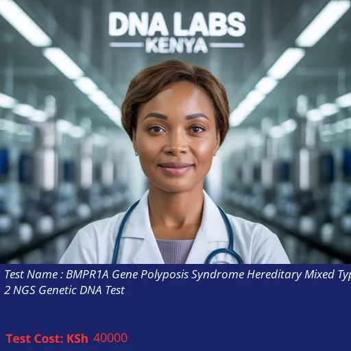 BMPR1A Gene Polyposis Syndrome Hereditary Mixed Type 2 NGS Genetic DNA Test