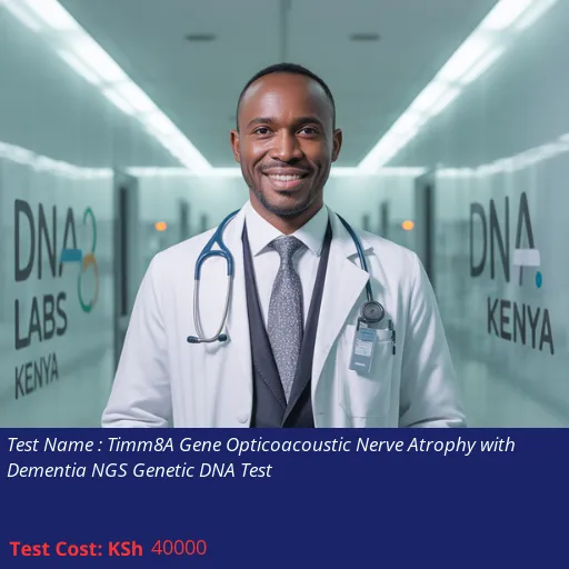 Timm8A Gene Opticoacoustic Nerve Atrophy with Dementia NGS Genetic DNA Test