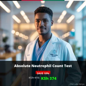 Absolute Neutrophil Count Test in Kenya - KSh 416 | DNA Labs Kenya