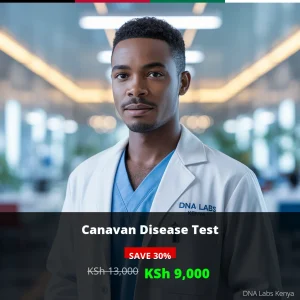 Canavan Disease Test in Kenya - Affordable Price KSh 9000 | DNA Labs Kenya