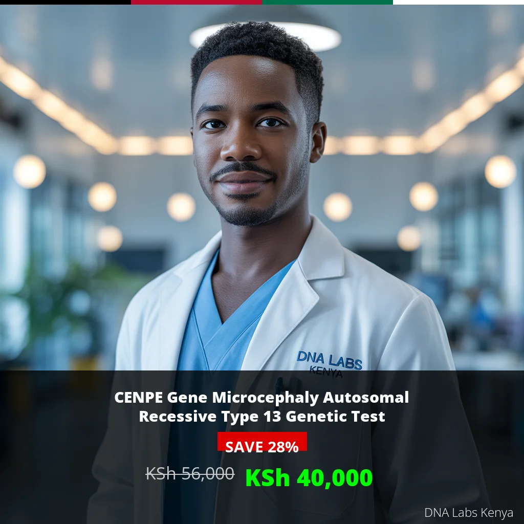 CENPE Gene Microcephaly Autosomal Recessive Type 13 NGS Genetic DNA Test - KSh 56