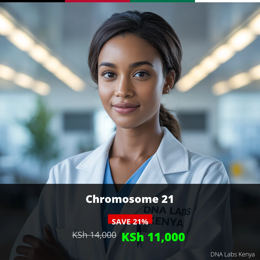 Chromosome 21 Test in Kenya - Affordable Price KSh 14