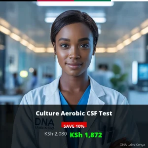 Culture Aerobic CSF Test - Affordable Price KSh 2080 in Kenya