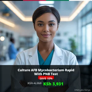 Culture AFB Mycobacterium Rapid With PNB Test - Affordable Price KSh 3931 in Kenya