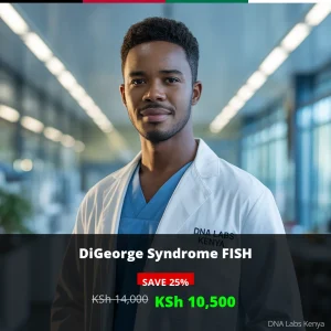 DiGeorge Syndrome FISH Test in Kenya - Affordable Price KSh 10
