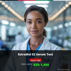 Estradiol E2 Serum Test - Affordable Price of KSh 1450 in Kenya
