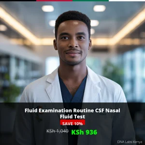 Fluid Examination Routine CSF Nasal Fluid Test - Affordable Price of KSh 936 in Kenya