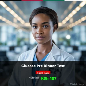 Glucose Pre Dinner Test - Affordable KSh 208 in Kenya | DNA Labs