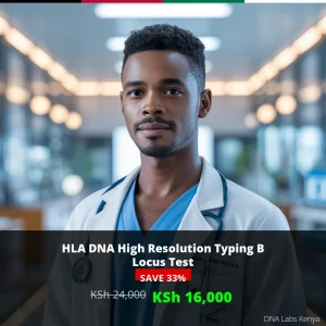 HLA DNA High Resolution Typing B Locus Test - KSh 24000 - Kenya