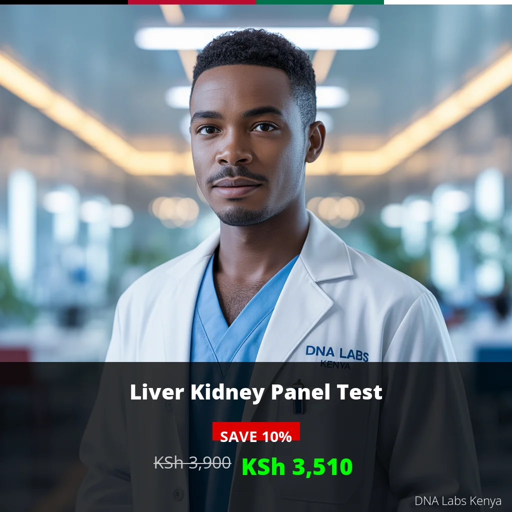 Liver Kidney Panel Test in Kenya - KSh 3900 | DNA Labs Kenya