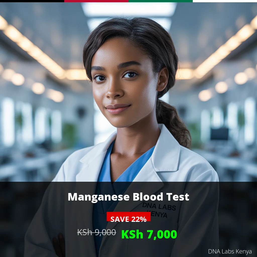 Manganese Blood Test in Kenya - KSh 9000 | DNA Labs Kenya