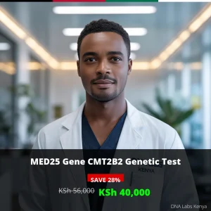 MED25 Gene CMT2B2 NGS Genetic DNA Test - Affordable Price in Kenya KSh 40