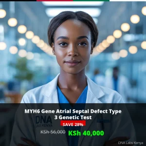 MYH6 Gene Atrial Septal Defect Type 3 NGS Genetic DNA Test - KSh 56