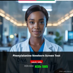 Phenylalanine Newborn Screen Test in Kenya - KSh 650 | DNA Labs Kenya