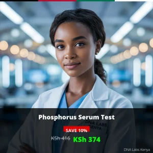 Phosphorus Serum Test - Affordable Pricing at KSh 374 in Kenya