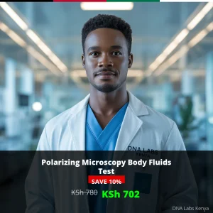 Polarizing Microscopy Body Fluids Test - KSh 780 | DNA Labs Kenya