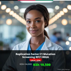 Replication Factor C1 Mutation Screening RFC1 80GA - Affordable Testing in Kenya for KSh 10