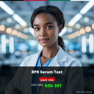 RPR Serum Test at Affordable Price of KSh 442 in Kenya | DNA Labs