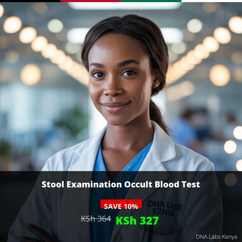 Stool Examination Occult Blood Test - 327 KSh - DNA Labs Kenya