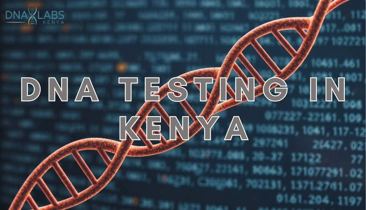 DNA double helix graphic with the text “DNA Testing in Kenya” and the DNA Labs Kenya logo over a digital data background.