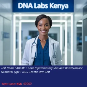 ADAM17 Gene Inflammatory Skin and Bowel Disease Neonatal Type 1 NGS Genetic DNA Test