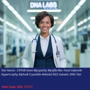CRYAB Gene Myopathy Myofibrillar Fatal Infantile Hypertrophy AlphaB Crystallin-Related NGS Genetic DNA Test