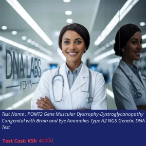 POMT2 Gene Muscular Dystrophy-Dystroglycanopathy Congenital with Brain and Eye Anomalies Type A2 NGS Genetic DNA Test