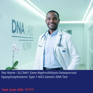 SLC34A1 Gene Nephrolithiasis Osteoporosis Hypophosphatemic Type 1 NGS Genetic DNA Test