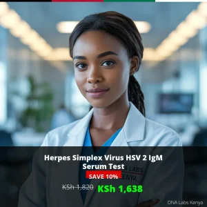 Herpes Simplex Virus HSV 2 IgM Serum Test in Kenya for KSh 1820 - Book Now!