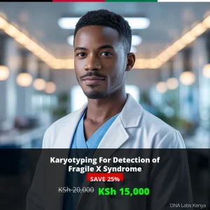 Karyotyping For Detection of Fragile X Syndrome - Affordable Pricing at DNA Labs Kenya (KSh 15