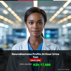 Neuroblastoma Profile 24 Hour Urine Test in Kenya - KSh 24