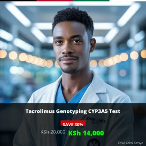 Tacrolimus Genotyping CYP3A5 Test - Affordable Price in Kenya (KSh 14